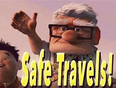 Image result for Safe Travels Meme