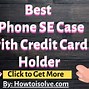 Image result for iPhone SE Credit Card Case
