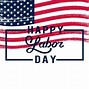 Image result for Labor Day 2017