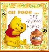 Image result for Happy Monday Pooh