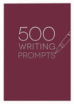 Image result for 500 Writing Prompts