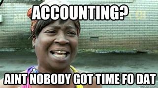 Image result for HOA Accounting Memes