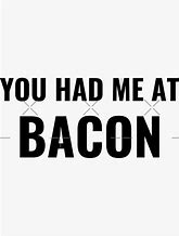 Image result for Eating Bacon Meme
