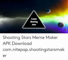 Image result for shooting stars memes templates
