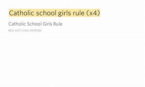 Image result for catholic_school_girls_rule