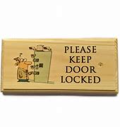 Image result for Please Keep This Door Locked Sign