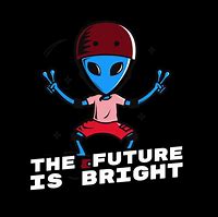 Image result for The Future Is Bright Meme