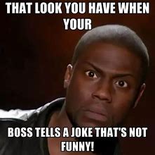 Image result for Funny No Boss Today Memes