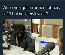 Image result for Job Application Robber Meme