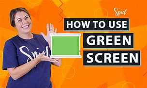 Image result for How to Use Green Screen