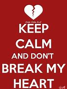 Image result for Don't Broke My Hear Ever