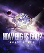 Image result for Picture of How Big God Is