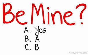 Image result for be mine