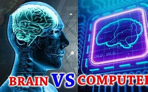 Image result for Human Brain vs Computer