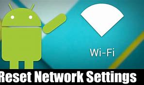 Image result for Reset Network Settings Android