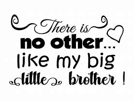 Image result for Wife of Big Brother Quotes