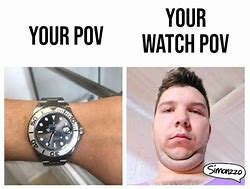 Image result for Replica Watch Meme