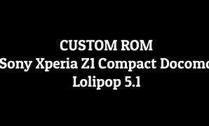 Image result for Custum ROM Sony Xperia Z1