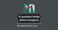 Image result for Freaky Questions Game Instagram