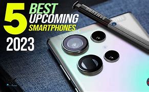 Image result for The Best Upcoming Smartphones of 2023