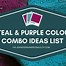 Image result for Teal Anfd Purple Combination