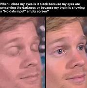 Image result for Eyes Closed Meme