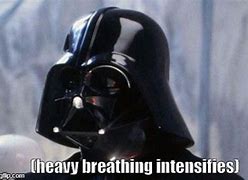 Image result for Darth Vader Breathing Meme