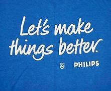 Image result for Philips Let's Make Things Better