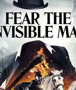Image result for Fear the Invisible Man