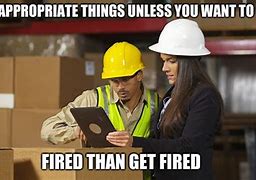 Image result for Fired From Work Meme