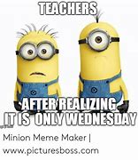 Image result for Wednesday Minion Work Week Meme