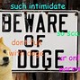 Image result for Distorted Doge Meme