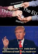 Image result for Trade Deal Meme