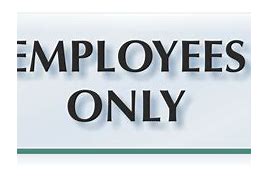 Image result for Funny Employees Only Sign
