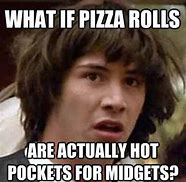 Image result for Pizza Rolls Lava Meme