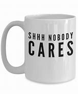 Image result for Sarcastic Coffee Mugs