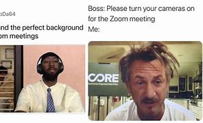 Image result for Zoom Call Meme