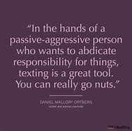 Image result for Passive Aggressive Sayings