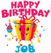 Image result for Bday Job