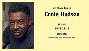 Image result for Ernie Hudson Movies List