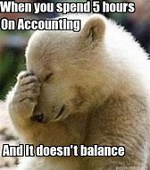 Image result for Accounting Balance Meme