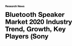 Image result for BT Speaker Market Trend
