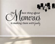 Image result for Favorite Memories Quotes Family