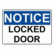 Image result for This Door Is Locked Sign