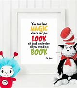 Image result for Dr. Seuss Quotes You Can Find Magic