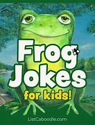 Image result for Frog Jokes for Kids