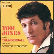 Image result for Tom Jones Thunderball