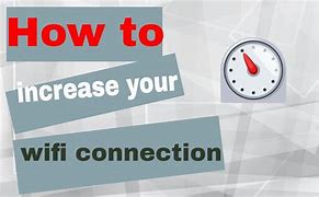 Image result for How to Fast the Wifi Conection