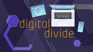 Image result for Acknowledging the Digital Divide