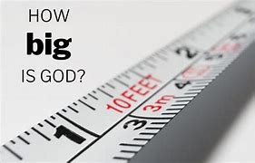 Image result for How Big Is God in Size